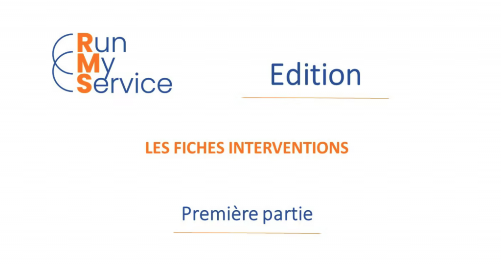La fiche intervention (1/3)